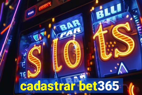 cadastrar bet365